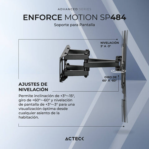 Soporte Smart TV ACTECK ENFORCE MOTION SP484 37 a 80 pulgadas 40Kg Inclinación 15° y Giro de 60°