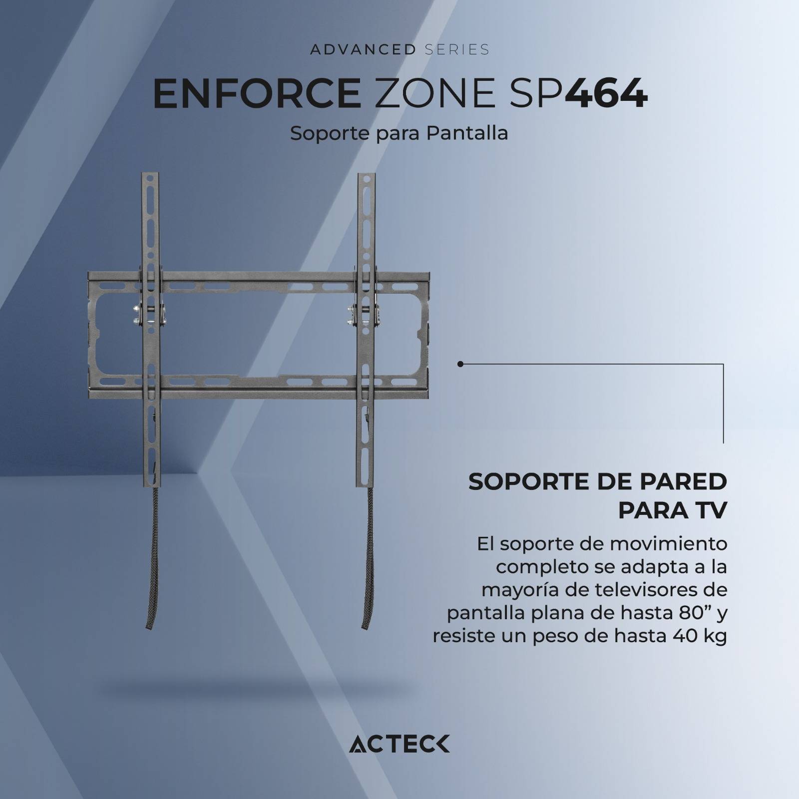 Soporte Smart TV ACTECK ENFORCE ZONE SP464 32 a 70 pulgadas 45Kg Inclinación 8°  AC-939720