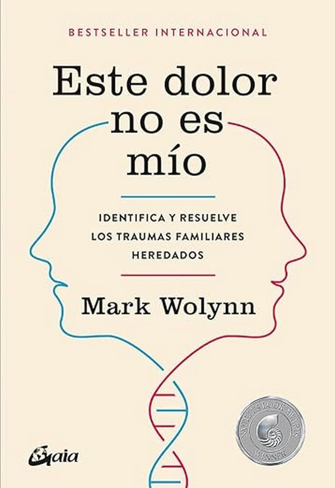 Este Dolor No Es Mío De Mark Wolynn Gaia Ediciones Tapa blanda - ENVIO GRATIS