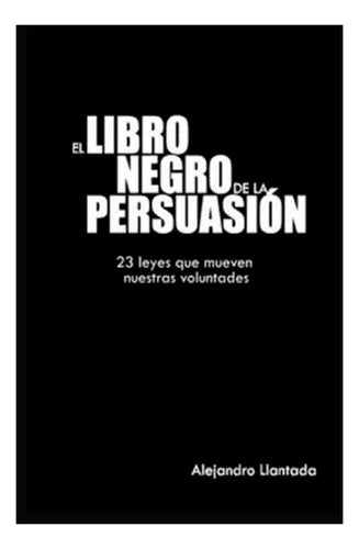 El Libro Negro De La Persuasión - ENVIO GRATIS