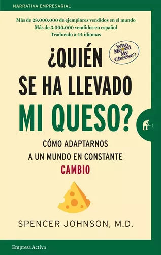 Libro ¿Quién Se Ha Llevado Mi Queso? - Spencer Johnson - ENVIO GRATIS